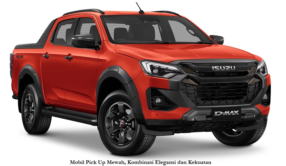 Mobil Pick Up Mewah, Kombinasi Elegansi dan Kekuatan