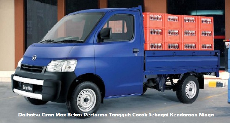 Daihatsu Gran Max Bekas Performa Tangguh Cocok Sebagai Kendaraan Niaga